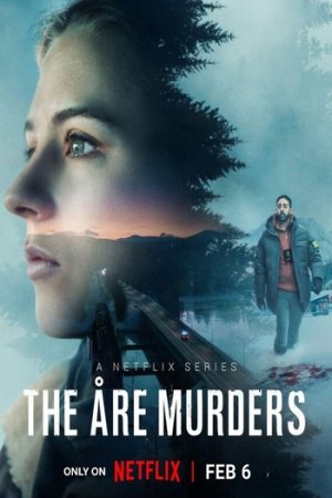 Download The Åre Murders (2025) Season 1 Multi Audio {Hindi-English-Swedish} Netflix Original WEB Series 480p | 720p | 1080p WEB-DL