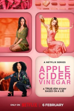 Download Apple Cider Vinegar (2025) Season 1 Dual Audio {Hindi-English} Netflix Original WEB Series 480p | 720p | 1080p WEB-DL