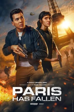Download Paris Has Fallen (2024) Season 1 Complete Dual Audio {Hindi-English} Series 480p 720p 1080p WEB-DL