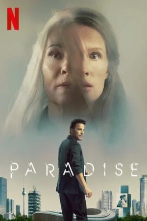 Download Paradise – Netflix Original (2023) WEB-DL Dual Audio {Hindi-English} 480p [400MB] | 720p [1.2GB] | 1080p [2.5GB]