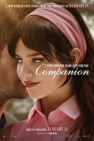 Download Companion (2025) {English with Subtitles} Full Movie WEB-DL 480p [350MB] | 720p [850MB] | 1080p [2GB]