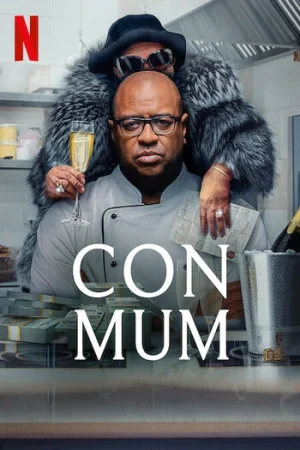 Download Con Mum (2025) WEB-DL Dual Audio {Hindi-English} 480p [320MB] | 720p [750MB] | 1080p [1.8GB]