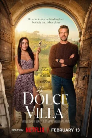 Download NetFlix La Dolce Villa (2025) WEB-DL Dual Audio {Hindi-English} 480p [355MB] | 720p [950MB] | 1080p [1.8GB]