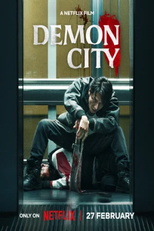 Download Demon City (2025) WEB-DL Dual Audio {Hindi-English} 480p [330MB] | 720p [1.2GB] | 1080p [2.3GB]