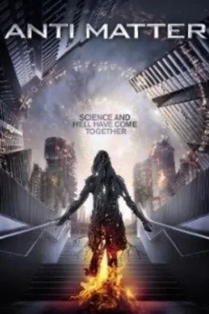 Download Anti Matter (2016) Dual Audio {Hindi-English} BluRay 480p [400MB] | 720p [1GB] | 1080p [2.1GB]