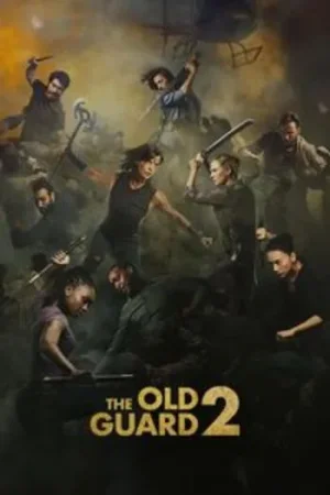 Download The Old Guard 2 (2025) NetFlix Original | Dual Audio {Hindi-English} WEB-DL 480p [380MB] | 720p [1GB] | 1080p [2.2GB]