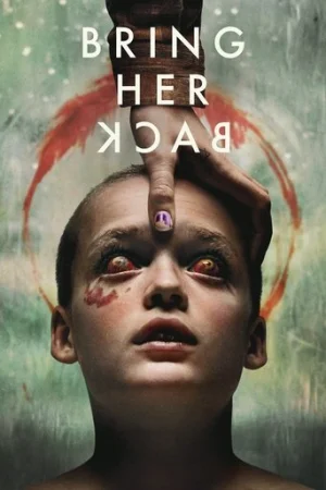 Download Bring Her Back (2025) WEB-DL Dual Audio (Hindi DD5.1-English) 480p [480MB] | 720p [1GB] | 1080p [2.1GB]