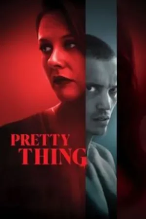 Download Pretty Thing (2025) WEB-DL {English With Subtitles} Full Movie | 720p [780MB] | 1080p [2GB]