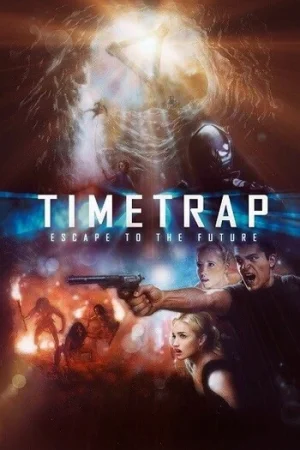 Download Time Trap (2017) Dual Audio {Hindi-English} 480p [300MB] | 720p [940MB] | 1080p [4.5GB]