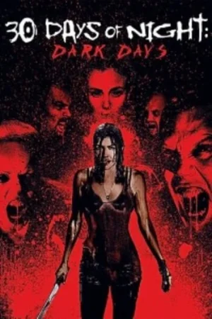 Download 30 Days of Night Dark Days (2010) Dual Audio {Hindi-English} BluRay 480p [320MB] | 720p [750MB] | 1080p [1.6GB]