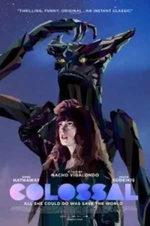 Download Colossal (2016) {English with Subtitles} Full Movie WEB-DL 480p [320MB] | 720p [1GB] | 1080p [1.8GB]