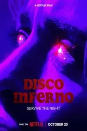 Download Disco Inferno (2023) {English with Subtitles} Full Movie WEB-DL 480p [70MB] | 720p [180MB] | 1080p [1.8GB]