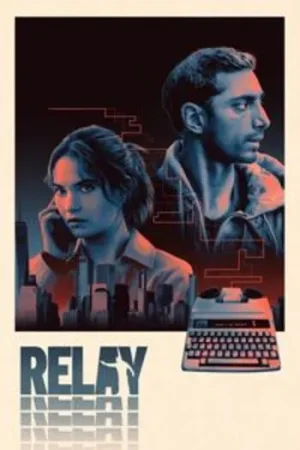 Download Relay (2024) BluRay Dual Audio {Hindi-English} 480p [380MB] | 720p [1GB] | 1080p [2.2GB]