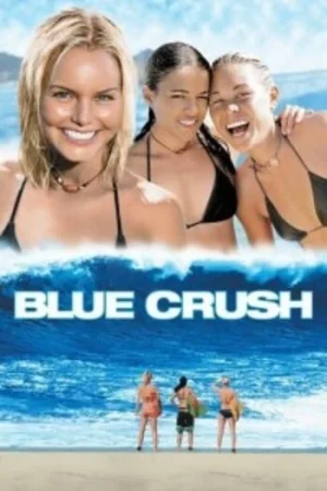 Download Blue Crush (2002) Dual Audio {Hindi-English} BluRay 480p [350MB] | 720p [1GB] | 1080p [2GB]