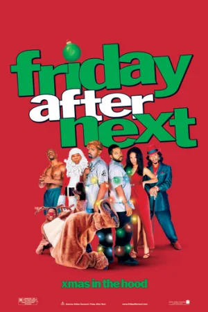 Download Friday After Next (2002) Dual Audio {Hindi-English} BluRay 480p [280MB] | 720p [800MB] | 1080p [1.7GB]