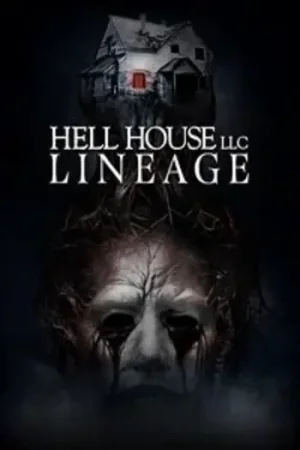 Download Hell House LLC: Lineage (2025) WEB-DL {English With Subtitles} Full Movie HD 720p [875MB] | 1080p [2.1GB]