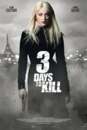 Download 3 Days to Kill (2014) Dual Audio {Hindi-English} BluRay 480p [400MB] | 720p [950MB] | 1080p [2GB]