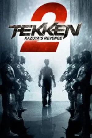 Download Tekken: Kazuya’s Revenge (2014) Blu-Ray Dual Audio {Hindi-English} 480p [300MB] | 720p [800MB] | 1080p [1.8GB]