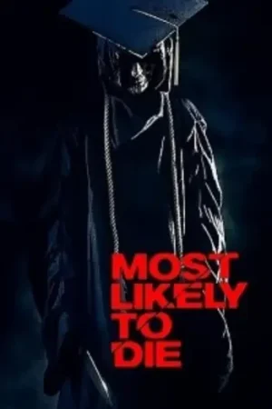 Download Most Likely to Die (2015) Dual Audio {Hindi-English} BluRay 480p [300MB] | 720p [1GB] | 1080p [2GB]