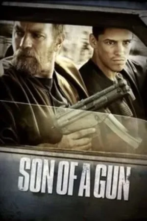 Download Son of a Gun (2014) Blu-Ray Dual Audio {Hindi-English} 480p [450MB] | 720p [980MB] | 1080p [2.4GB]