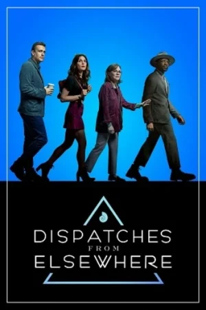 Download Dispatches from Elsewhere (Season 1) Dual Audio {Hindi-English} NetFlix Original-Series 480p | 720p | 1080p WEB-DL