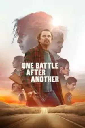 Download One Battle After Another (2025) WEB-DL {English With Subtitles} Full Movie 480p [400MB] | 720p [1.5GB] | 1080p [2.8GB]