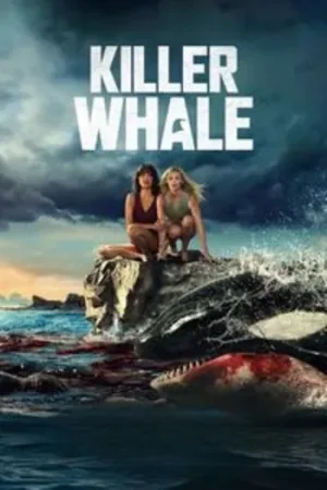 Download Killer Whale (2026) WEB-DL {English With Subtitles} Full Movie 480p [250MB] | 720p [700MB] | 1080p [1.7GB]