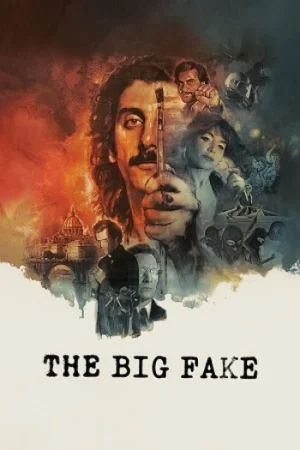 Download The Big Fake (2026) WEB-DL Dual Audio {Hindi-Italian} 480p [360MB] | 720p [1.1GB] | 1080p [3.4GB]