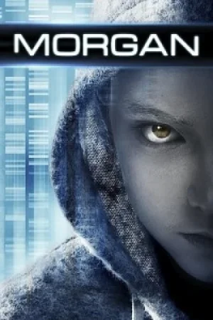 Download Morgan (2016) Blu-Ray Dual Audio {Hindi-English} 480p [300MB] | 720p [750MB] | 1080p [2GB]