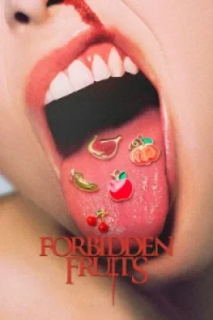 Download Forbidden Fruits (2026) WEB-DL {English With Subtitles} Full Movie 480p [450MB] | 720p [900MB] | 1080p [2GB] x264