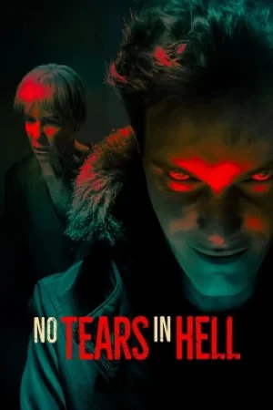 Download No Tears in Hell (2025) Dual Audio {Hindi-English} Amazon WEB-DL 480p [400MB] | 720p [940MB] | 1080p [3.4GB]