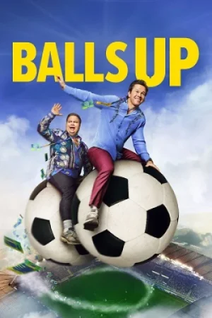 Download Balls Up (2026) WEB-DL Dual Audio {Hindi-English} 480p [380MB] | 720p [1.1GB] | 1080p [2GB] – Prime Video