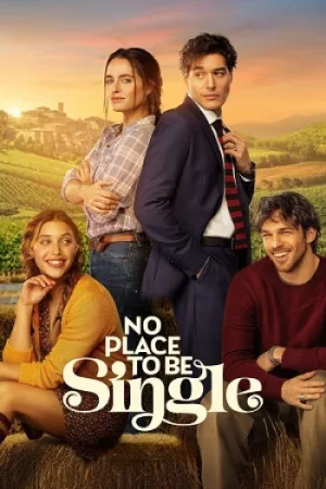 Download No Place to Be Single (2026) WEB-DL Dual Audio {Hindi-English} 480p [370MB] | 720p [880MB] | 1080p [6.9GB] x264