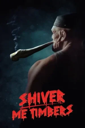 Download Shiver Me Timbers (2025) WEB-DL Dual Audio {Hindi-English} 480p [250MB] | 720p [660MB] | 1080p [1.5GB]