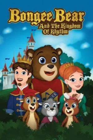 Download Bongee Bear and the Kingdom of Rhythm (2019) Dual Audio {Hindi-English} BluRay 480p [270MB] | 720p [700MB] | 1080p [1.6GB]