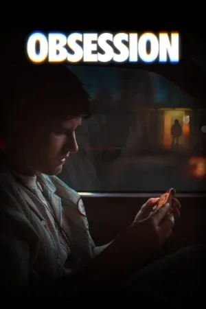 Download Obsession (2026) {English with Subtitles} Full Movie WEB-DL 480p [400MB] | 720p [1GB] | 1080p [2.2GB]