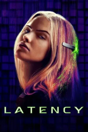 Download Latency (2024) Blu-Ray Dual Audio {Hindi-English} 480p [300MB] | 720p [900MB] | 1080p [1.7GB]