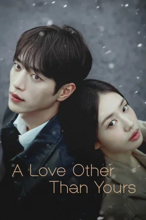 Download A Love Other Than Yours (Season 1) [S01 E04 Added] {Hindi-English-Korean} K-Drama Series 480p 720p & 1080p WEB-DL